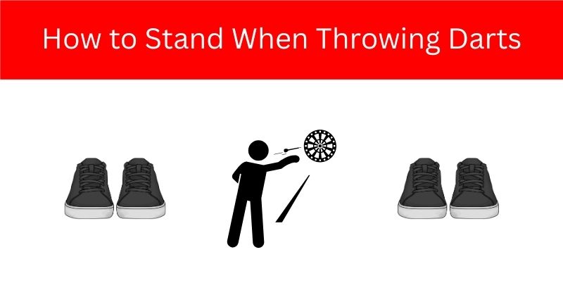 How to Stand When Throwing Darts
