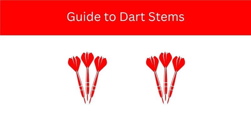 Dart Stems: Sizes, Materials & Facts about Darts Stems