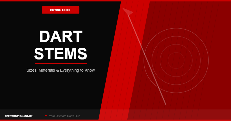 Dart Stems: Sizes, Materials & Facts about Darts Stems
