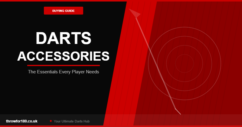 Best Darts Accessories: The Essentials Every Player Needs