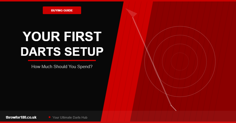 How Much Should You Spend on Your First Darts Setup?