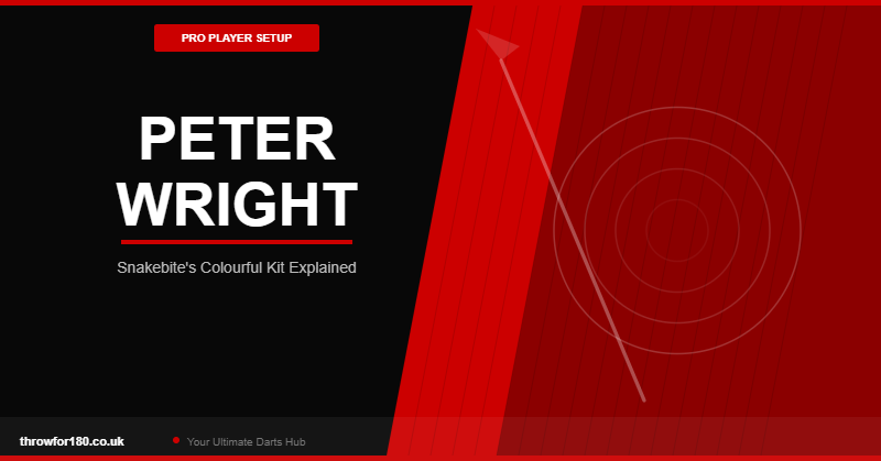 Peter Wright Darts Setup: Snakebite’s Colourful Kit Explained